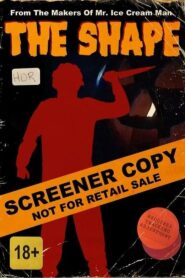 The Shape 1992 one on netflix