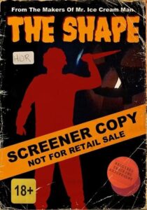 The Shape 1992 one on netflix