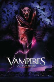 Vampires: Out For Blood 2004 one on netflix