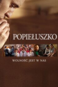 Popieluszko: Freedom Is Within Us 2009 one on netflix