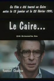 Cairo as Told by Youssef Chahine 1991 one on netflix