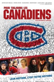 The Canadiens, Forever 2009 one on netflix