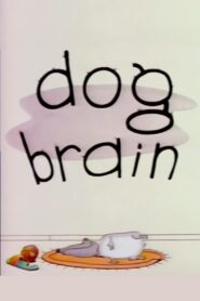 Dog Brain 1988 one on netflix