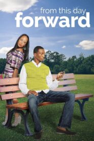 From This Day Forward 2012 one on netflix
