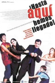 ¡Hasta aquí hemos llegado! 2002 one on netflix