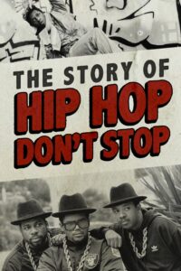 Hip Hop Don’t Stop 2014 one on netflix