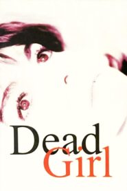 Dead Girl 1996 one on netflix