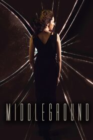 Middleground 2017 one on netflix