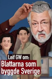 Leif GW om: Blattarna som byggde Sverige 2020 one on netflix