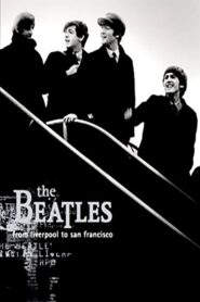 The Beatles: Liverpool to San Francisco 2005 one on netflix