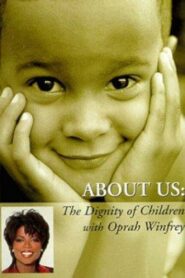 About Us: The Dignity of Children 1997 one on netflix