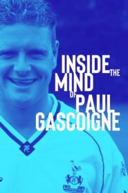 Inside the Mind of Paul Gascoigne 2003 one on netflix