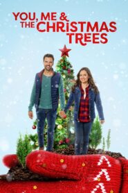 You, Me and the Christmas Trees 2021 one on netflix
