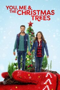 You, Me and the Christmas Trees 2021 one on netflix