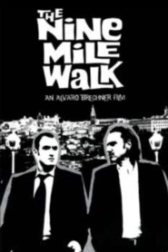 The Nine Mile Walk 2003 one on netflix