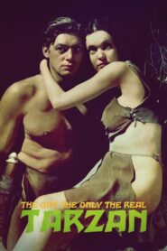 The One, the Only, the Real Tarzan 2004 one on netflix