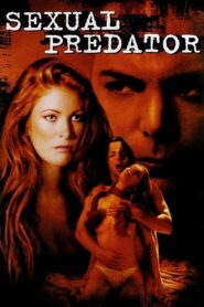 Sexual Predator 2001 one on netflix