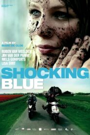 Shocking Blue 2010 one on netflix