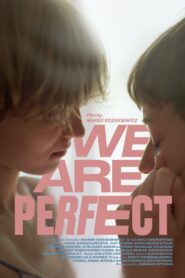 We Are Perfect 2023 one on netflix