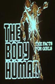 The Body Human: The Facts For Girls 1980 one on netflix