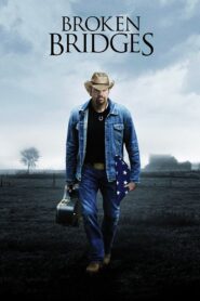 Broken Bridges 2006 one on netflix