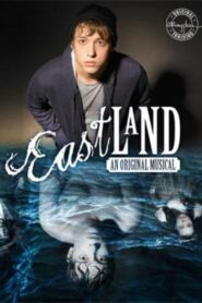 Eastland: An Original Musical 2020 one on netflix