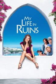 My Life in Ruins 2009 one on netflix
