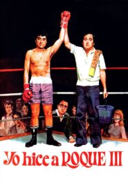 Yo hice a Roque III 1980 one on netflix