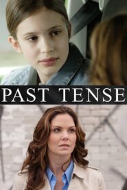 Past Tense 2006 one on netflix
