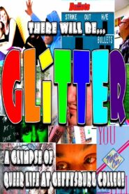 There Will Be Glitter 2009 one on netflix