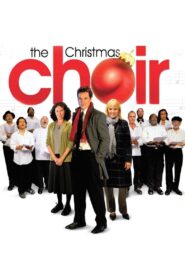 The Christmas Choir 2008 one on netflix