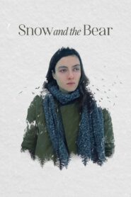 Snow and the Bear 2022 one on netflix