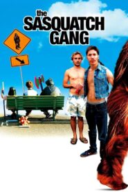 The Sasquatch Gang 2006 one on netflix
