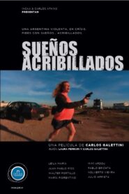 Sueños acribillados 2009 one on netflix