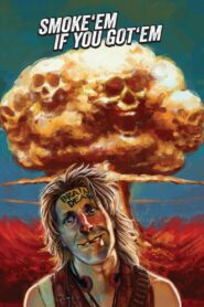 Smoke ‘Em If You Got ‘Em 1988 one on netflix