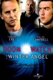 Doomwatch: Winter Angel 1999 one on netflix