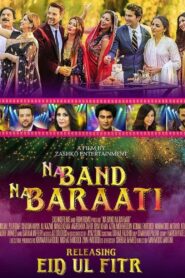 Na Band Na Baraati 2018 one on netflix