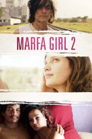 Marfa Girl 2 2018 one on netflix