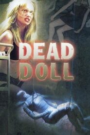 Dead Doll 2004 one on netflix