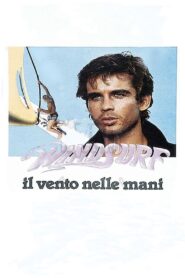 Windsurf – Il vento nelle mani 1984 one on netflix