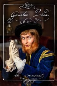 Gustav Vasa – the musical 2024 one on netflix