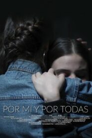 Por mí y por todas 2018 one on netflix