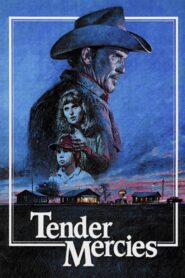 Tender Mercies 1983 one on netflix