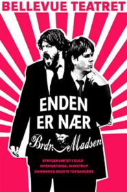 Enden Er Nær – Brødrene Madsen 2007 one on netflix