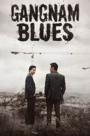 Gangnam Blues 2015 one on netflix