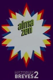 Historias Breves II: Alma Zen 1997 one on netflix