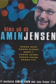 Amin Jensen: Blæs på DK 2005 one on netflix