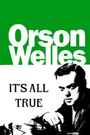 It’s All True 1993 one on netflix