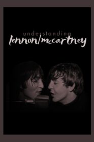 Understanding Lennon/McCartney 2018 one on netflix
