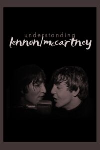 Understanding Lennon/McCartney 2018 one on netflix